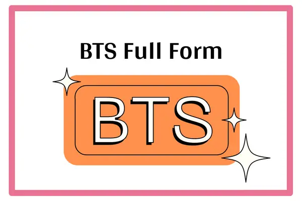 BTS Full Form