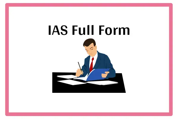 IAS Full Form